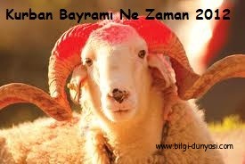 Kurban Bayramı Ne Zaman 2012 ve tatil hangi günler