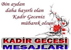 Kadir Gecesi(kandil) Mesajları www.bilgi-dunyasi.com